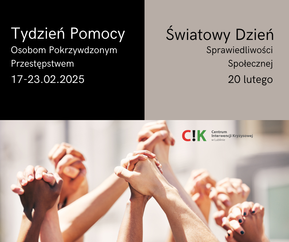 Zbliżenie na ręce wielu osób uniesione do góry i chwytające się nawzajem. Tekst: Tydzień Pomocy Osobom Pokrzywdzonym Przestępstwem. 17-23.2025 Światowy Dzień Sprawiedliwości Społecznej 20 lutego