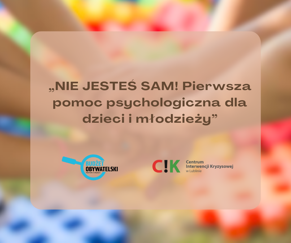 kolorowy plakat promocyjny projektu nie jesteś sam pierwsza pomoc psychologiczna dla dzieci i młodzieży